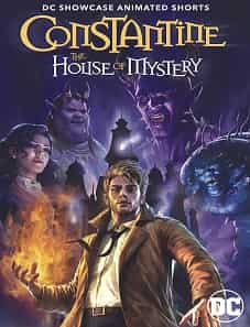 DC-Showcase-Constantine-The-House-of-Mystery-2022-myflixer